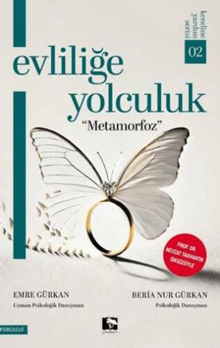 Evliliğe Yolculuk Metamorfoz - 1