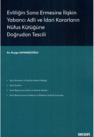Evliliğin Sona Ermesine İlişkin Yabancı Adli ve İdari Kararların Nüfus Kütüğüne Doğrudan Tescili - 1