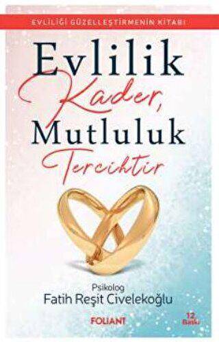 Evlilik Kader, Mutluluk Tercihtir - 1