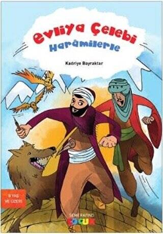 Evliya Çelebi Haramilerle - 1