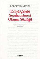 Evliya Çelebi Seyahatnamesi Okuma Sözlüğü - 1