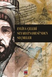 Evliya Çelebi Seyahatnamesi`nden Seçmeler - Elips Kitap