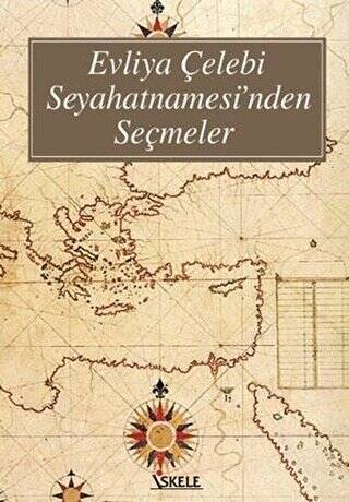 Evliya Çelebi Seyahatnamesi’nden Seçmeler - 1