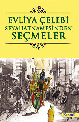 Evliya Çelebi Seyahatnamesinden Seçmeler - 1