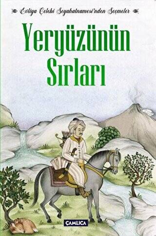 Evliya Çelebi Seyahatnamesi`nden Seçmeler Yeryüzünün Sırları - 1