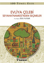 Evliya Çelebi Seyahetnamesi’nden Seçmeler - 1