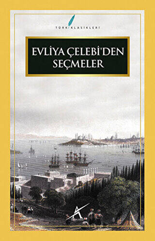 Evliya Çelebi`den Seçmeler - 1