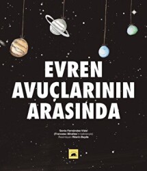 Evren Avuçlarının Arasında - 1