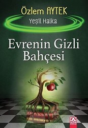 Evrenin Gizli Bahçesi - Yeşil Halka - 1