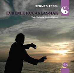 Evrenle Kucaklaşmak - 1