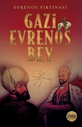 Evrenos Fırtınası - Gazi Evrenos Bey - 1