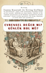 Evrensel Değer Mi Günlük Rol Mü? - Serüven Yayınevi