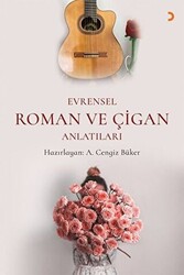 Evrensel Roman ve Çigan Anlatıları - 1