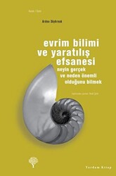 Evrim Bilimi ve Yaratılış Efsanesi - 1