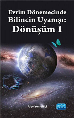 Evrim Dönemecinde Bilincin Uyanışı : Dönüşüm 1 - 1