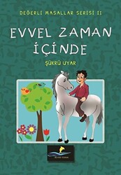 Evvel Zaman İçinde - Değerli Masallar Serisi 2 - 1