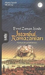 Evvel Zaman İçinde İstanbul Ramazanları - 1