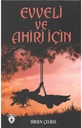 Evveli Ve Ahiri İçin - 1