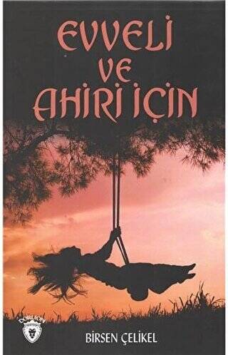 Evveli Ve Ahiri İçin - 1