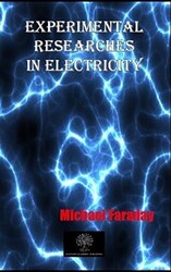 Experimental Researches In Electricity - 1