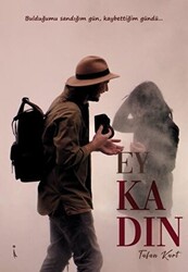 Ey Kadın - 1