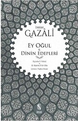 Ey Oğul - Dinin Edepleri - 1
