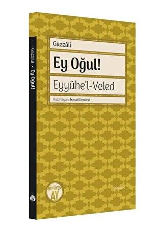 Ey Oğul! Eyyühe`l - Veled - 1