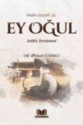 Ey Oğul İzahlı Tercümesi - Kitap Kalbi Yayıncılık