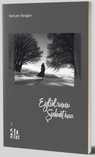 Eylül Soğuğu Şubat Ayazı - 1