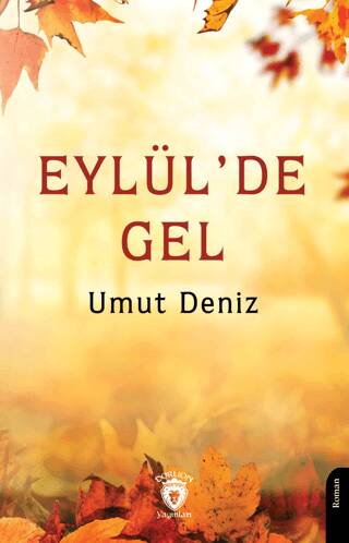 Eylül’de Gel - 1