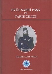 Eyüp Sabri Paşa ve Tarihçiliği - 1