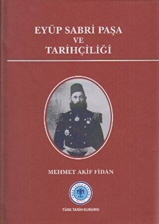 Eyüp Sabri Paşa ve Tarihçiliği - 1