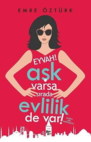 Eyvah! Aşk Varsa Sırada Evlilik de Var! - 1