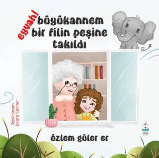Eyvah! Büyükannem Bir Filin Peşine Takıldı - 1