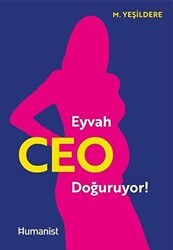 Eyvah Ceo Doğuruyor! - Hümanist Kitap Yayıncılık