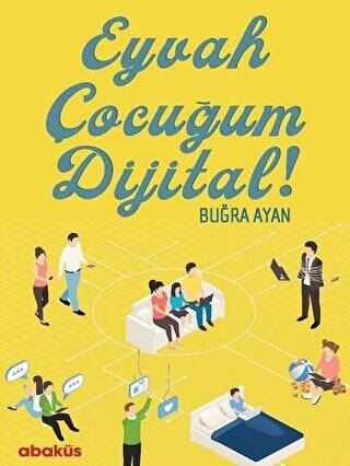 Eyvah Çocuğum Dijital! - 1