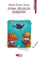 Eyvah, Gölgeler Değişiyor! - 1