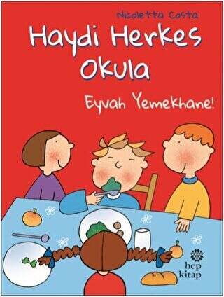 Eyvah Yemekhane! - Haydi Herkes Okula - 1