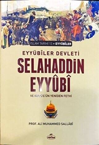 Eyyübi Devleti Selahaddin Eyyübi ve Kudüs`ün Yeniden Fethi - 1