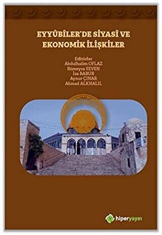 Eyyubiler’de Siyasi ve Ekonomik İlişkiler - 1