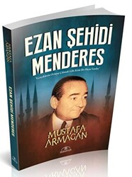 Ezan Şehidi Menderes - 1