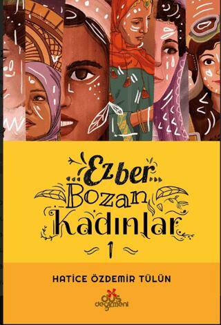 Ezber Bozan Kadınlar - 1