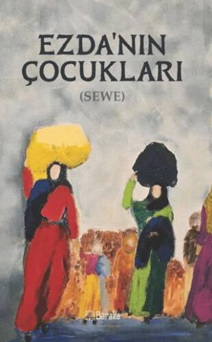 Ezda’nın Çocukları - 1