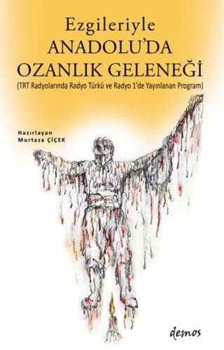 Ezgileriyle Anadolu`da Ozanlık Geleneği - 1