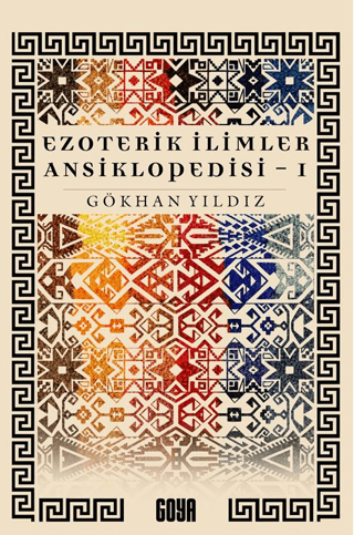 Ezoterik İlimler Ansiklopedisi 1. Cilt - 1