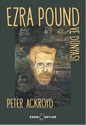 Ezra Pound ve Dünyası - 1