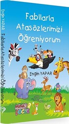 Fabllarla Atasözlerimizi Öğreniyorum - 1