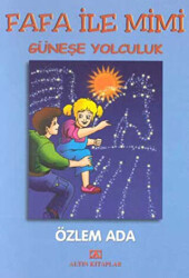 Fafa ile Mimi Güneşe Yolculuk - 1