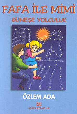 Fafa ile Mimi Güneşe Yolculuk - 1