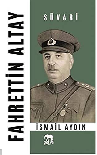 Fahrettin Altay - Süvari - 1